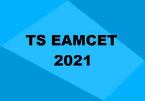 TS EAMCET 2021: Everything you need to know